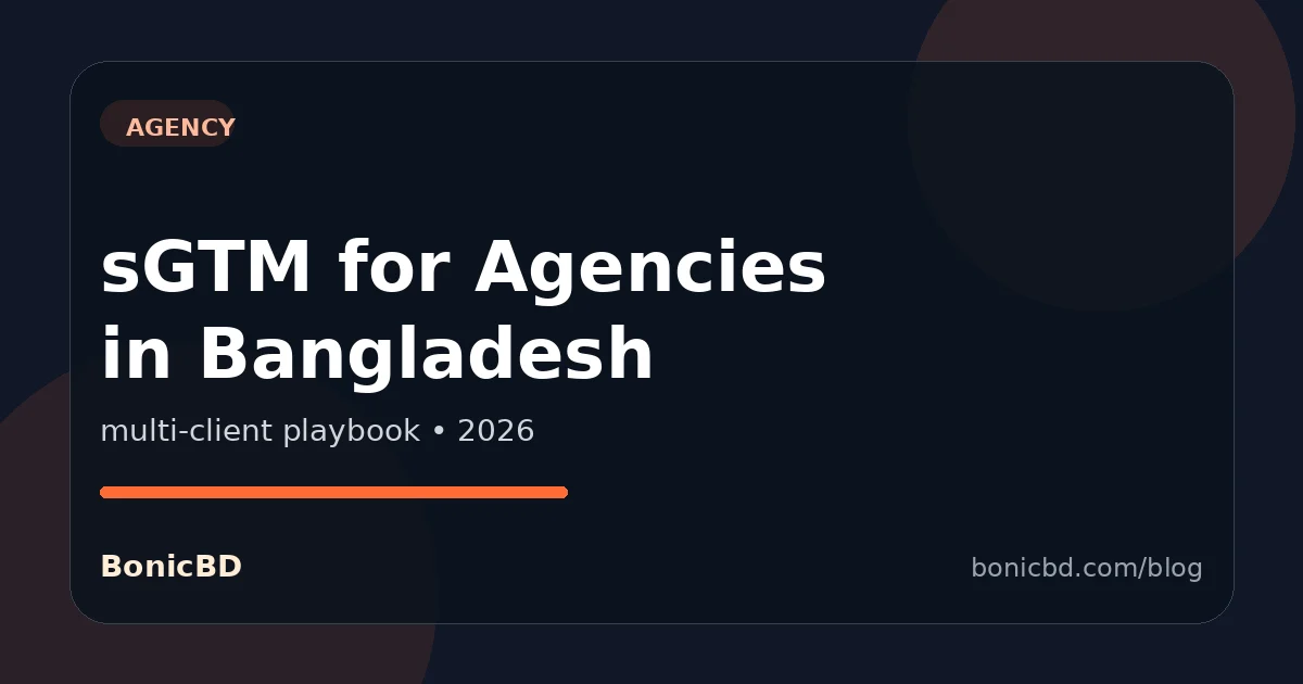 Server-Side GTM for Agencies: A Client Rollout Playbook